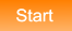 Start Start